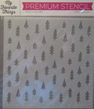 My Favorite Things, Stencil Pine Tree Forest